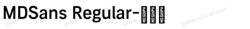 MDSans Regular字体转换 MDSans Regular字体转换